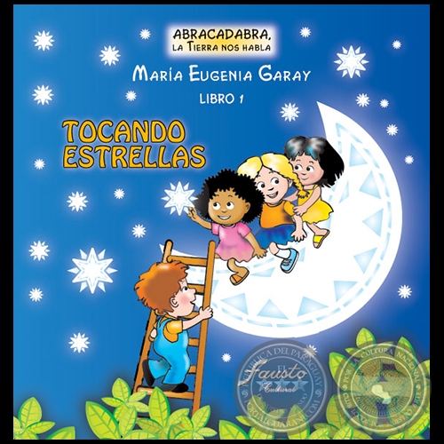 TOCANDO ESTRELLAS - Libro 1 - Autora: MARÍA EUGENIA GARAY - Año 2006